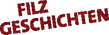Filzgeschichten